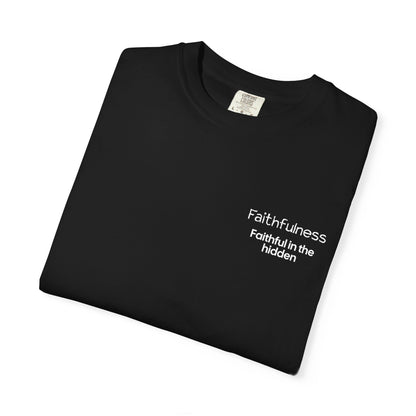 "FAITHFULNESS" Fruits of The Spirit | Comfort Colors® Unisex Garment-Dyed T-shirt