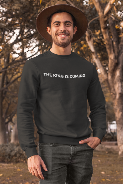 The King is Coming Sweatshirt | Classic Fit® Heavy Blend